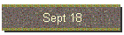 Sept 18