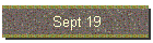 Sept 19