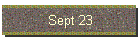 Sept 23